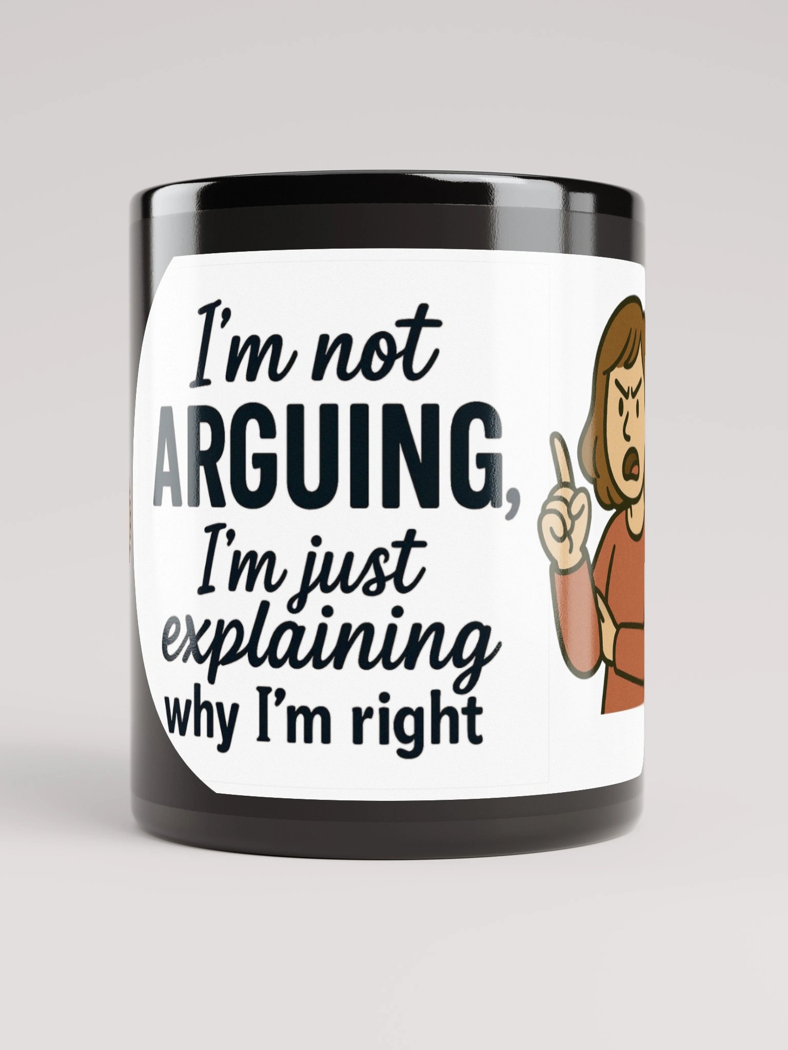 I'm not Arguing (Female) Glossy Black Mug product image (9)