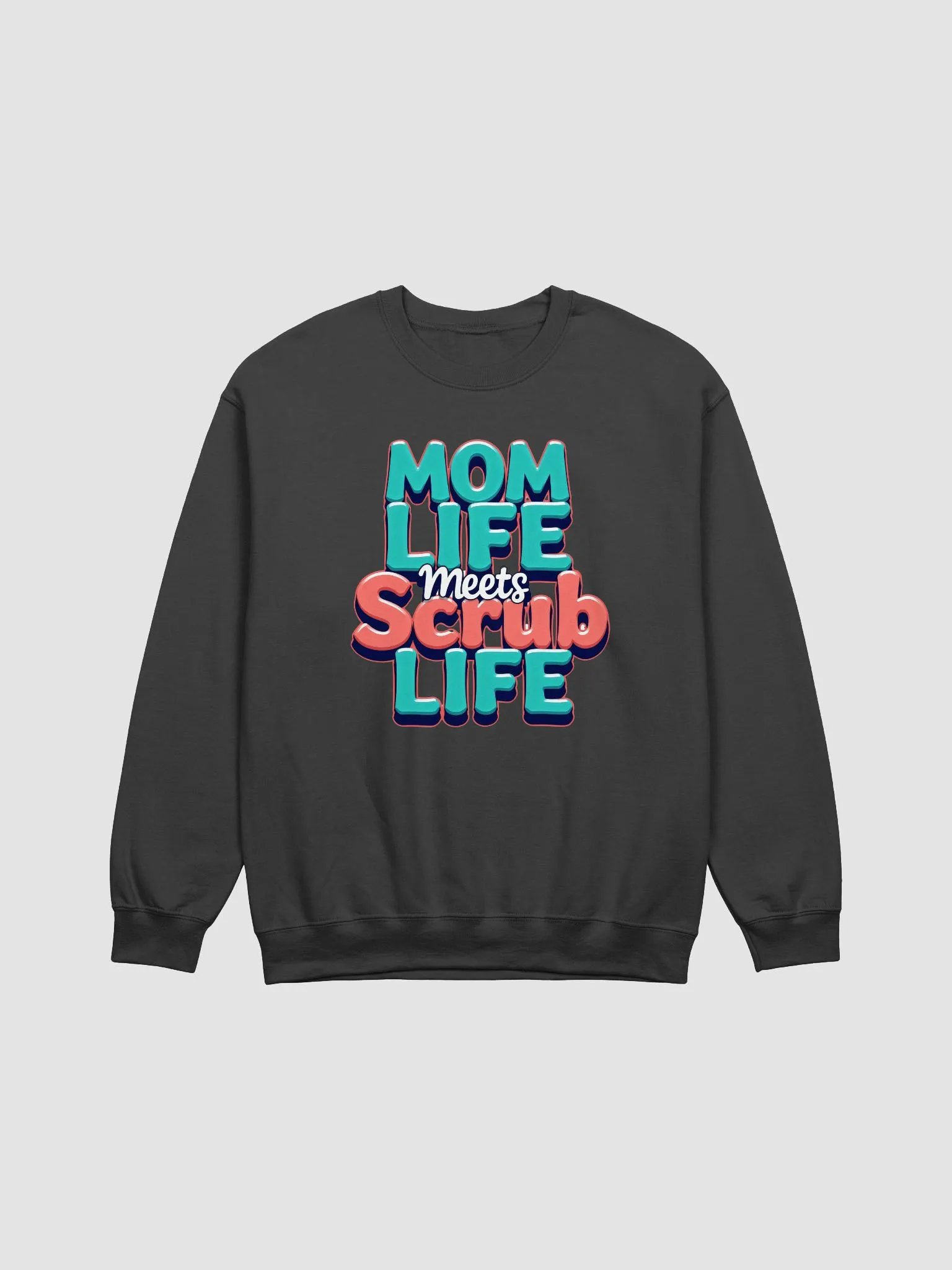 Mom Life Meets Scrub Life Crewneck Sweatshirt product image (4)