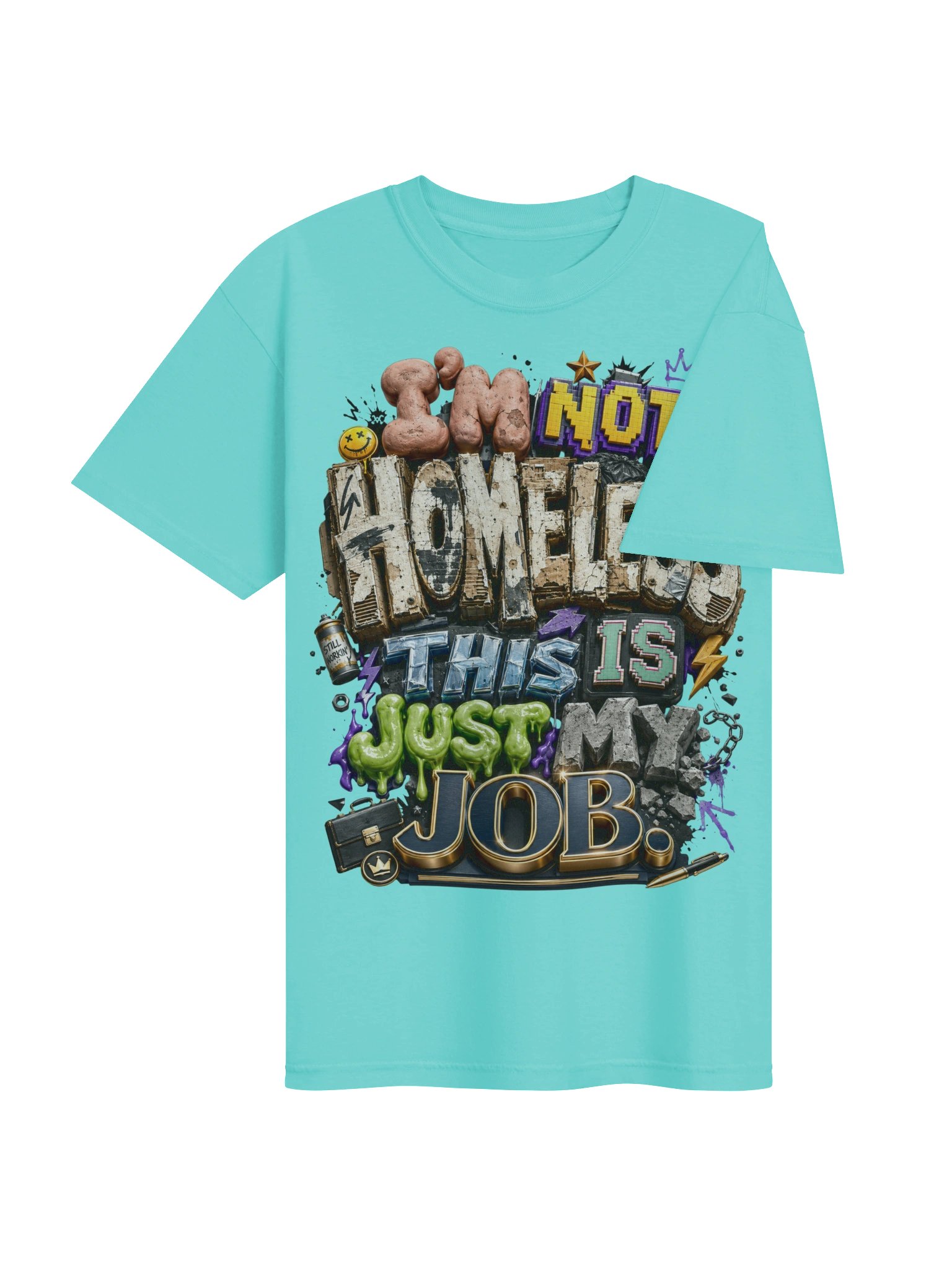 I'M NOT HOMLESS T-Shirt product image (4)