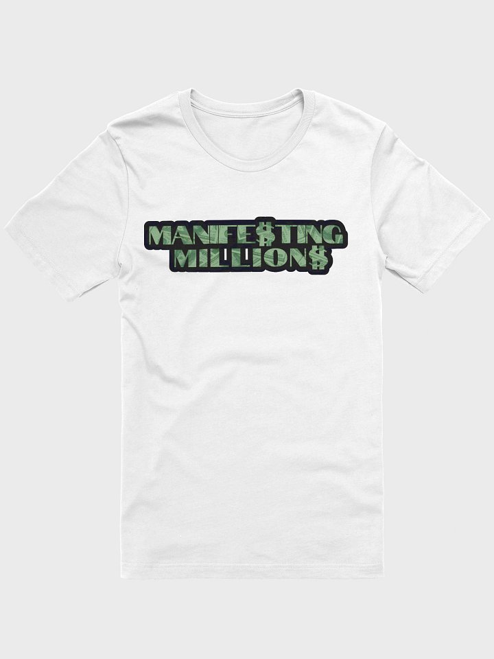 Manife$ting Million$ T-Shirt (White) product image (1)