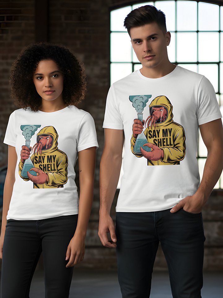 Say My Shell T-Shirt | Funny Science Lobster Graphic Tee product image (1)