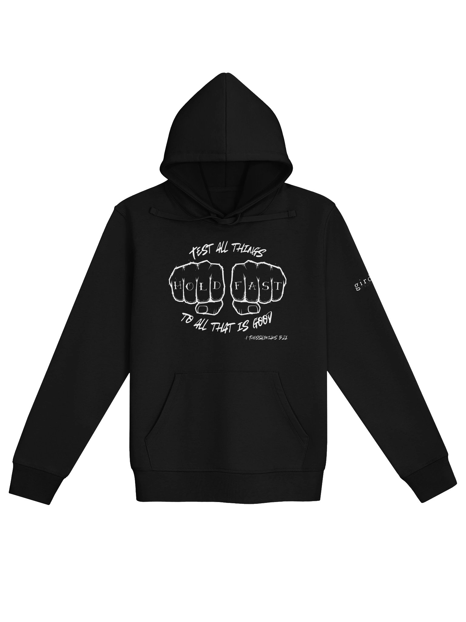 Hold To What Is Good 1 Thessalonians 5:21 Hoodie (Dark Colored Hoodies) product image (1)