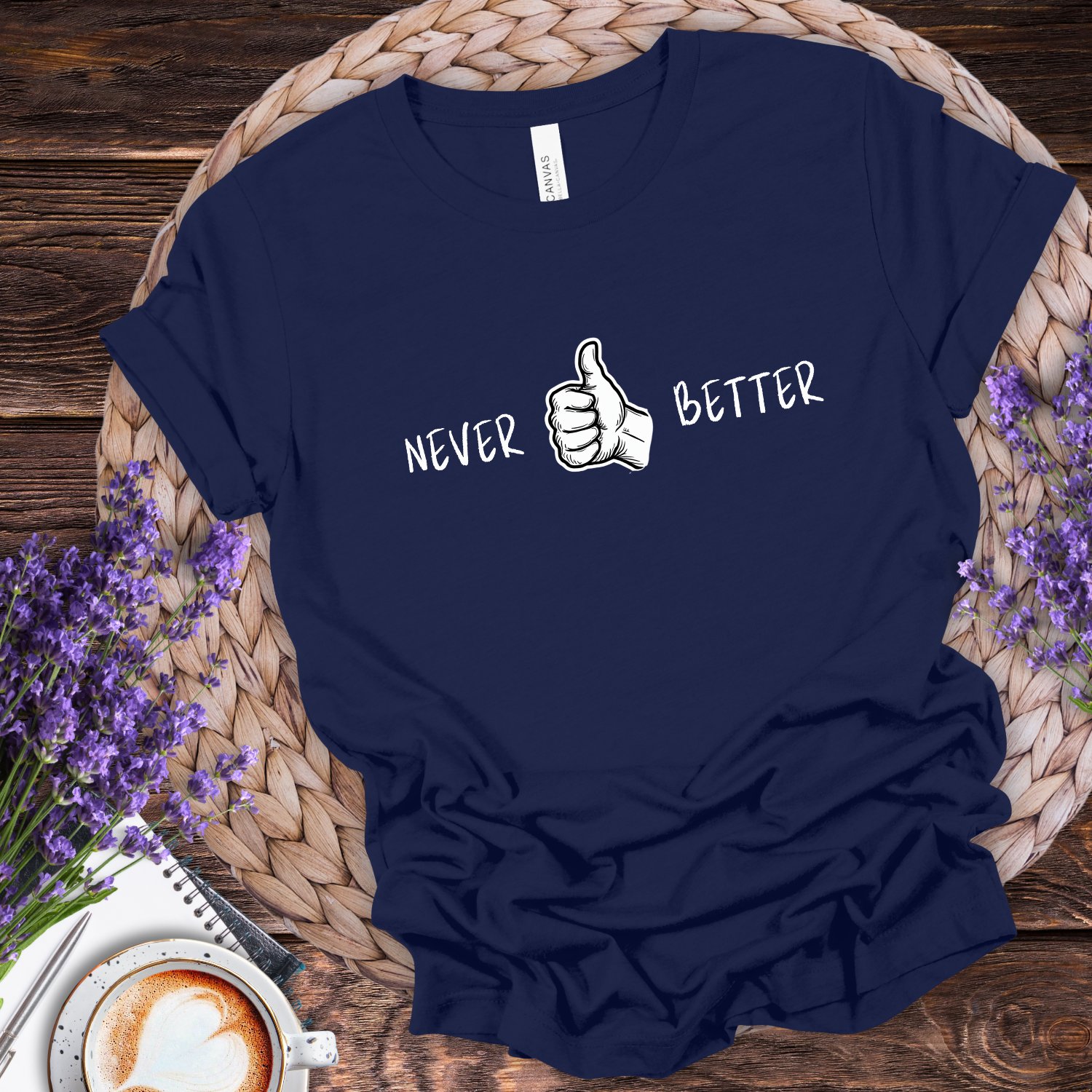 Never Better Tee product image (1)