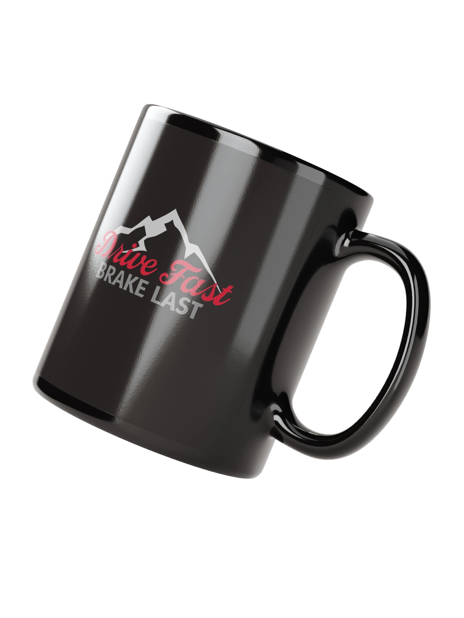 Drive Fast Brake Last Mug product image (2)