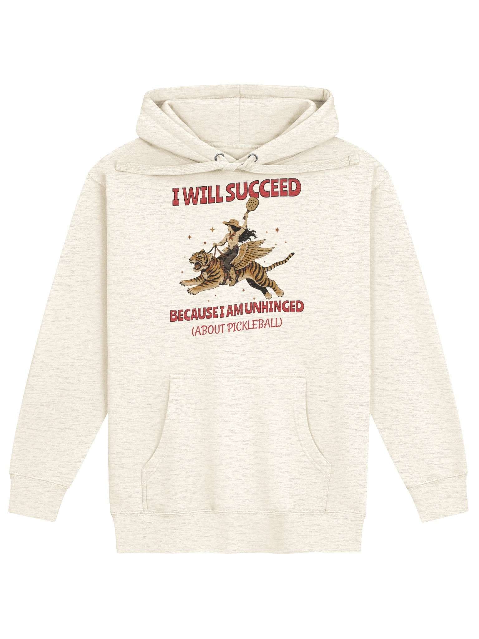 I Will Succeed Because I Am Unhinged About Pickleball Hoodie – Adult Humor Pickleball Hoodie product image (1)