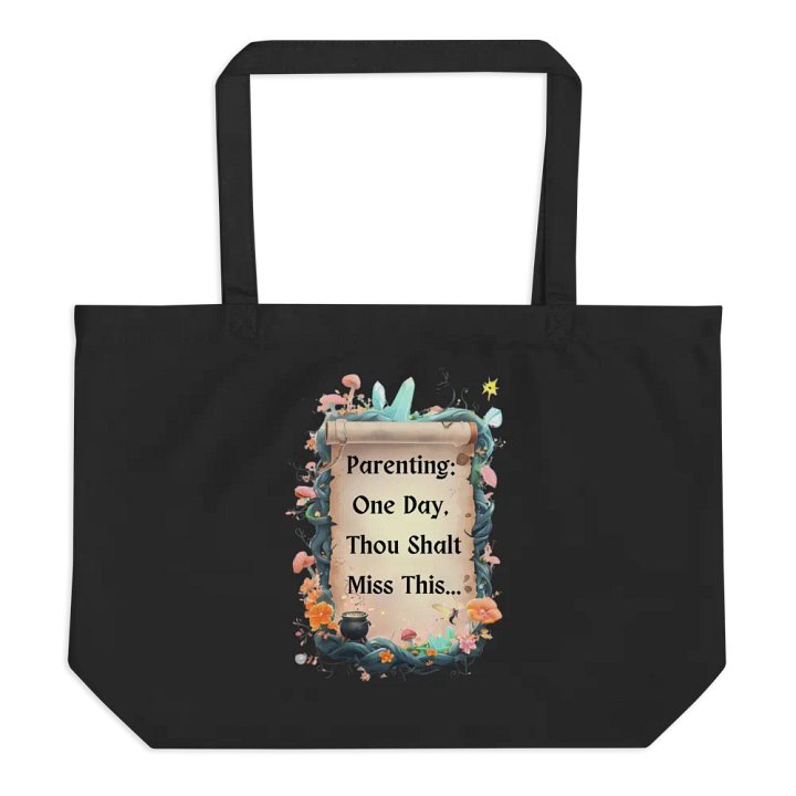 Parenting: One Day, Thou Shalt Miss This – Funny Fairytale Mom Tote Bag, Parenting Humor, Relatable Mom Life Gift product image (1)