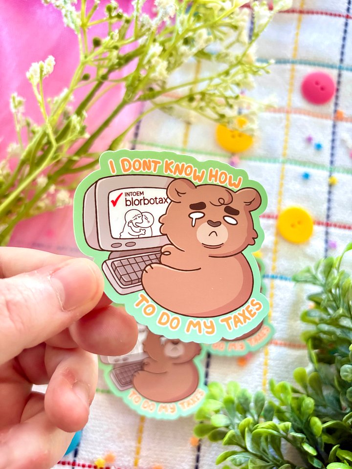 idk how to do my taxes sticker product image (2)