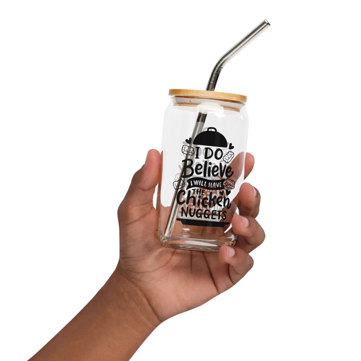 I Do Believe I'll Have The Chicken Nuggets - Can-Shaped Glass product image (2)