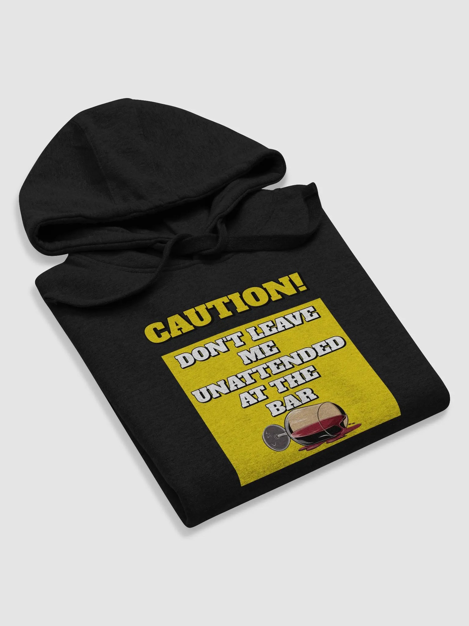 Don't Leave Me Unattended At The Bar - Funny Hoodie product image (27)