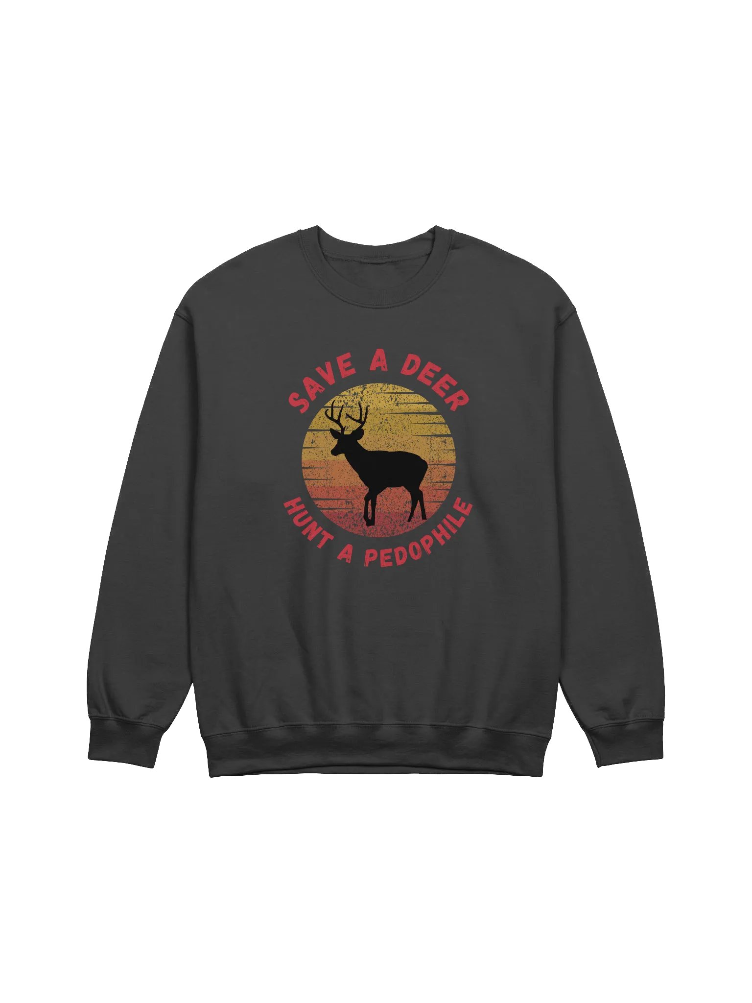 Save A Deer Hunt A Pedophile Sweatshirt product image (1)