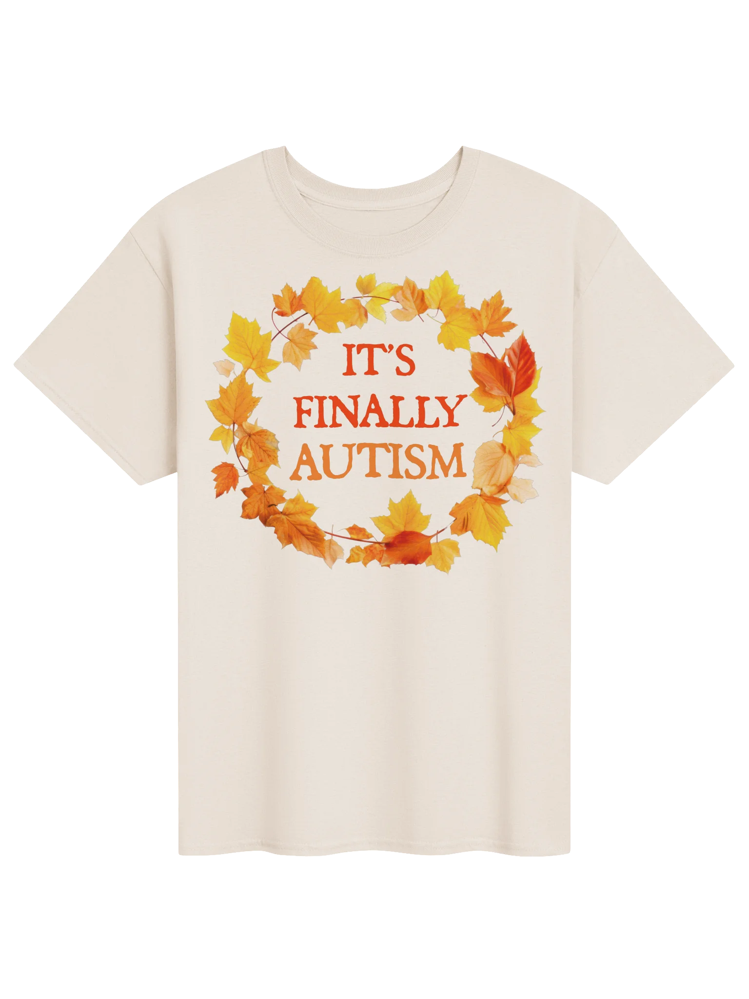 IT’S FINALLY AUTISM product image (51)