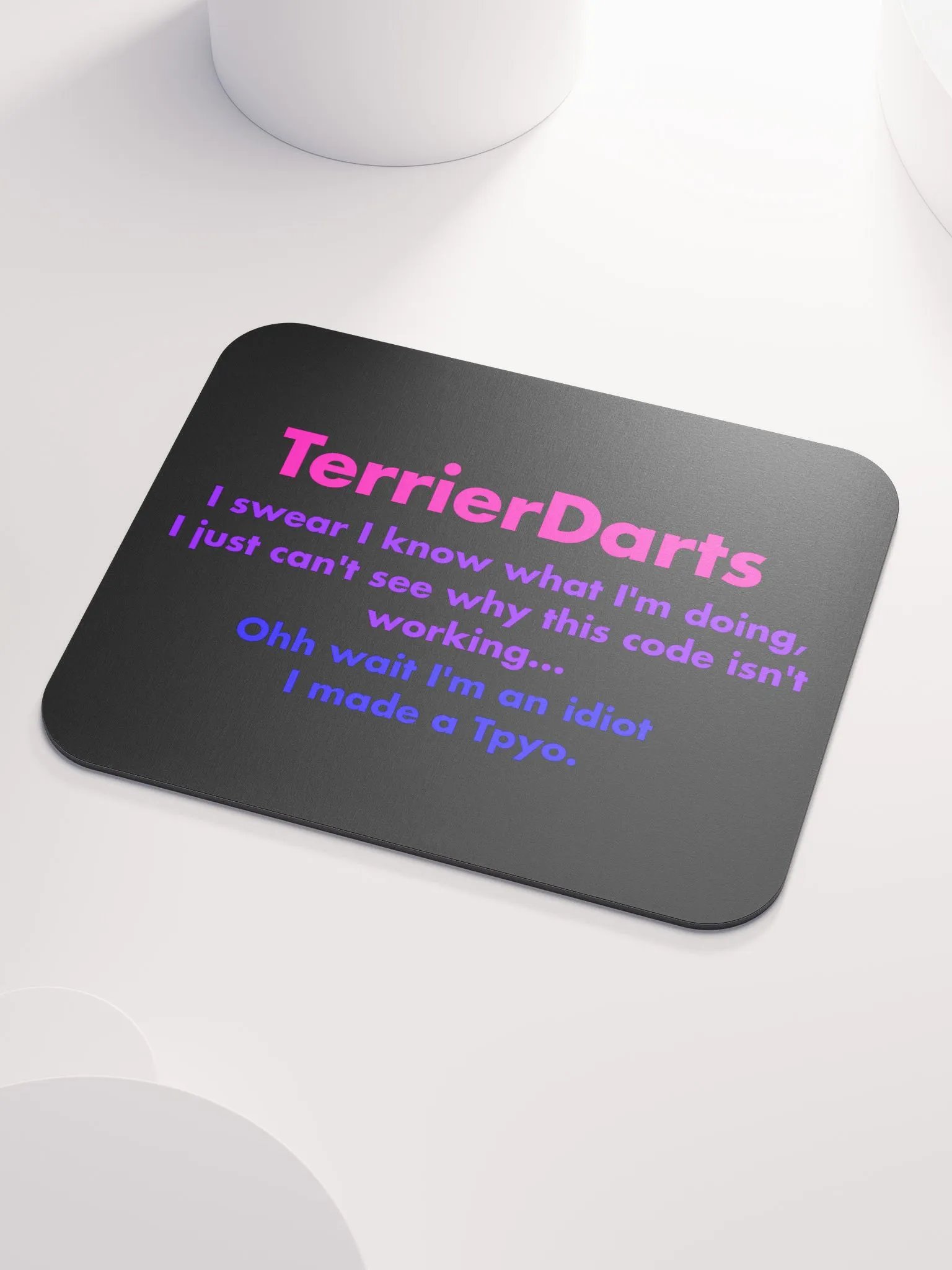 I made a Tpyo - Mouse Mat product image (3)
