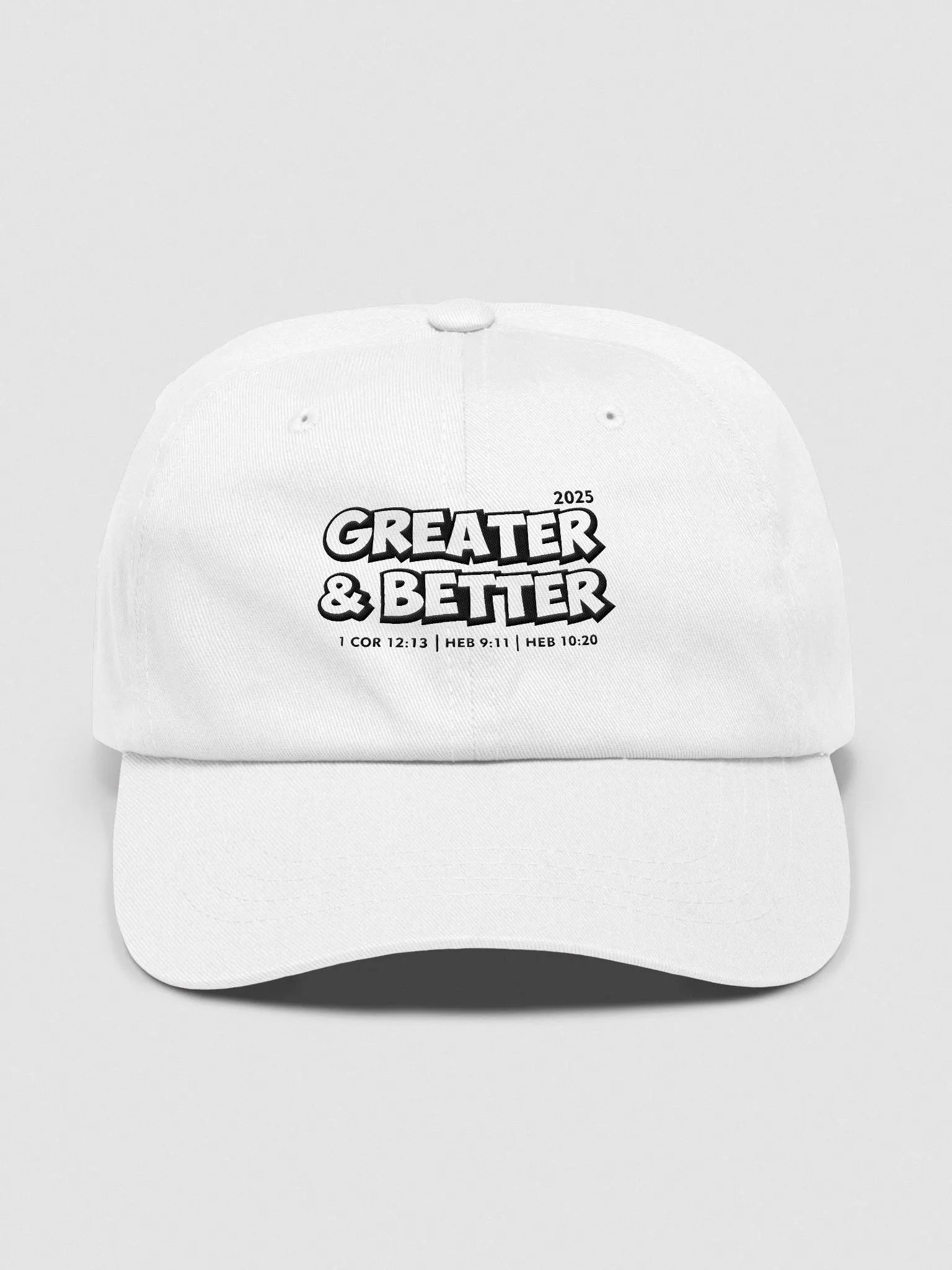 Greater & Better 2025 Classic White Dad Cap product image (1)
