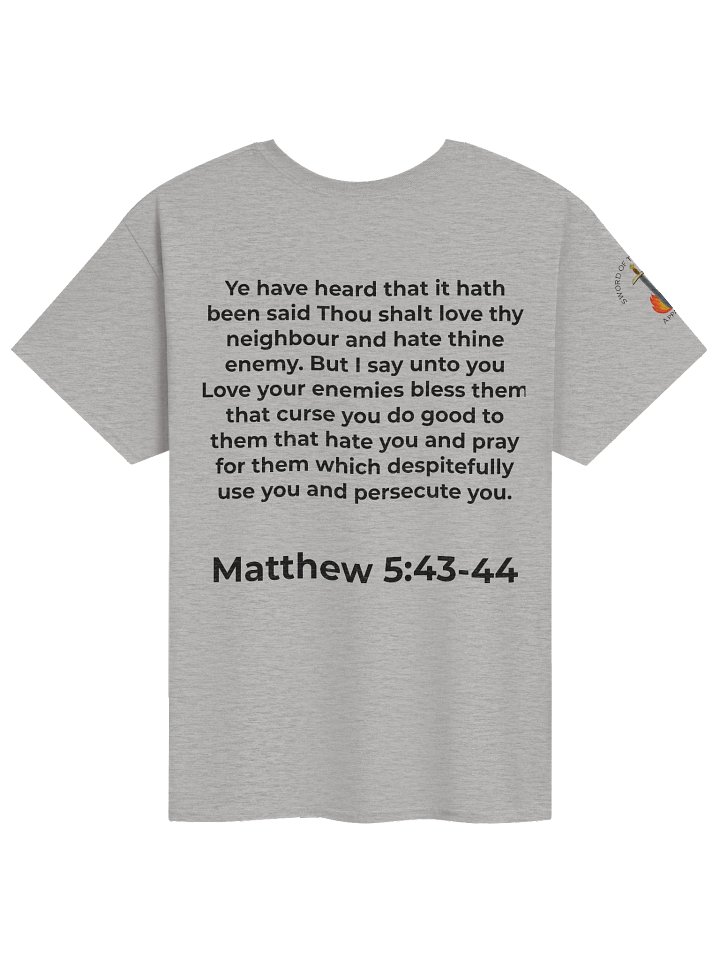 Matthew 5:43-44 "Love Your Enemies" Scripture Tee product image (1)