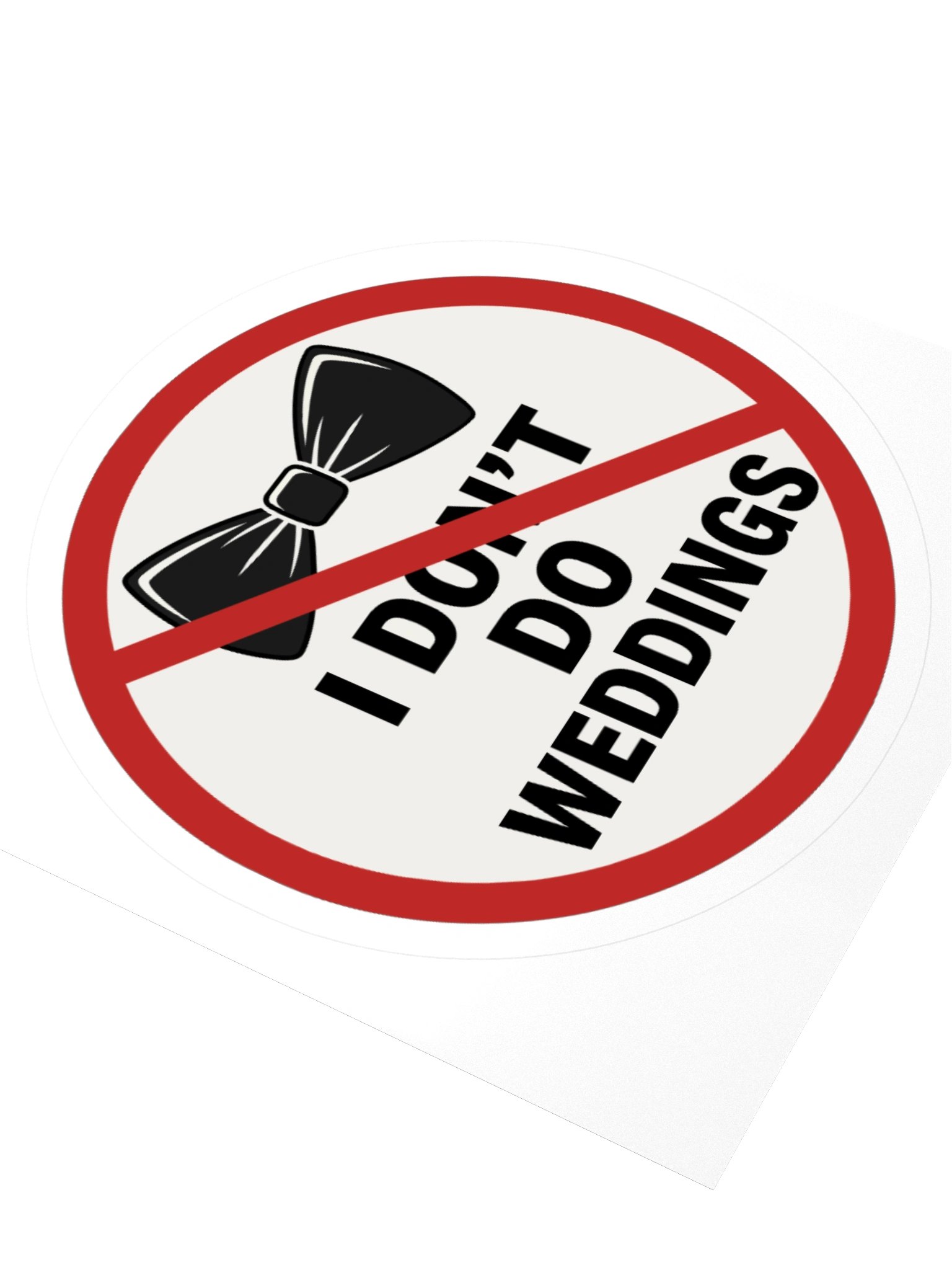 I Don't Do Weddings product image (9)