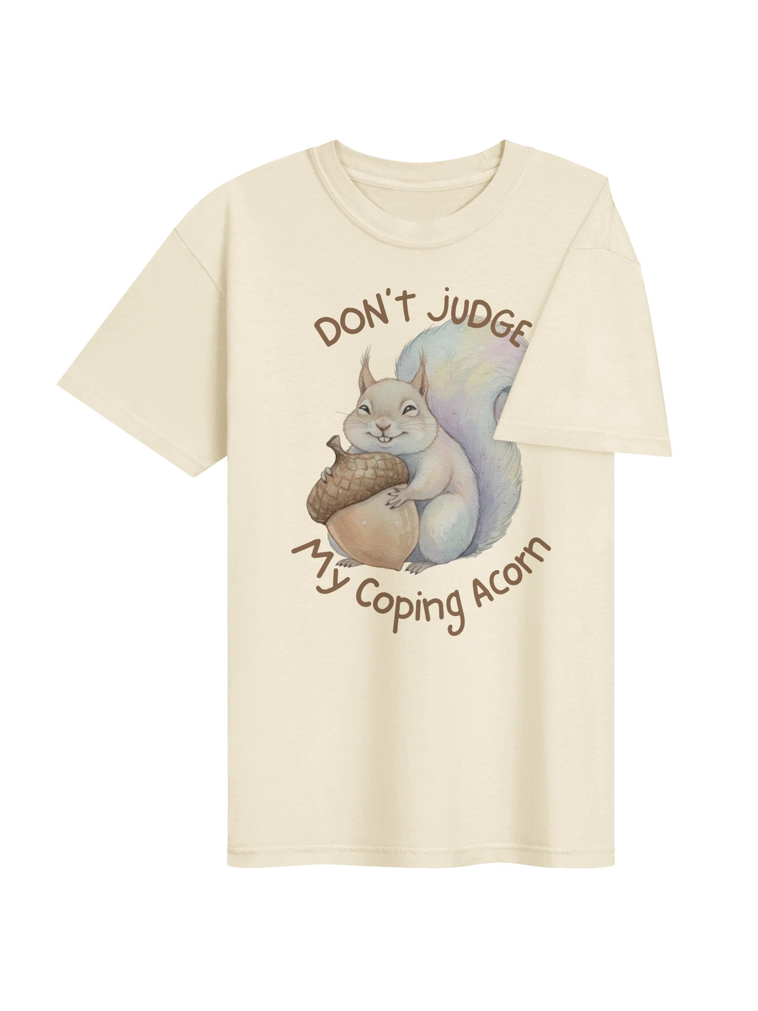 Don't Judge My Coping Acorn, Squirrel Hug Tee product image (26)