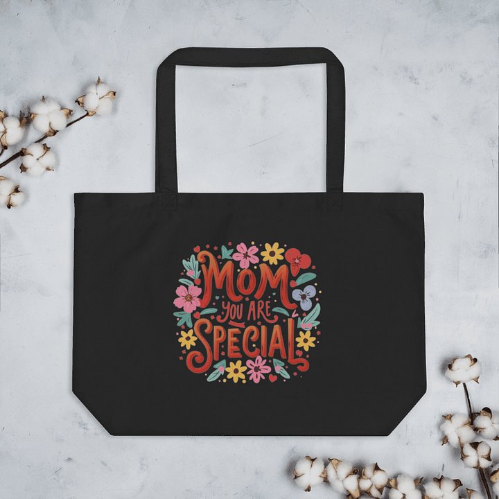 Mom You Are Special Organic Cotton Tote product image (1)