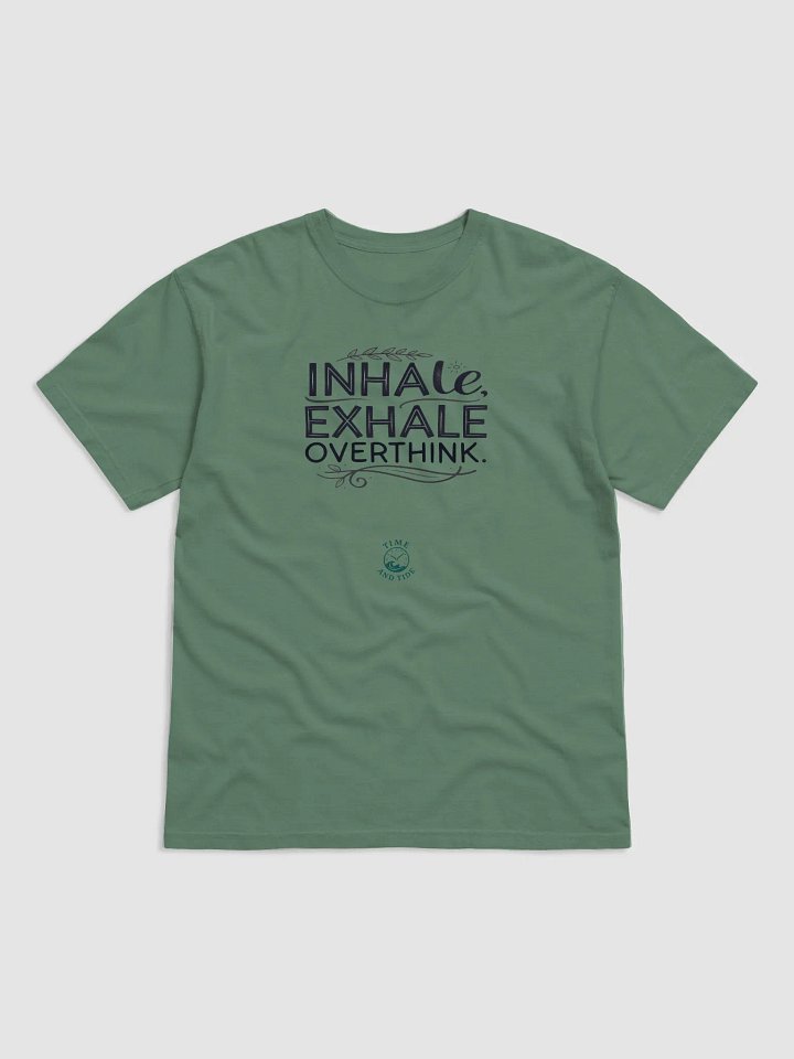 Inhale Exhale Overthink T-Shirt product image (1)