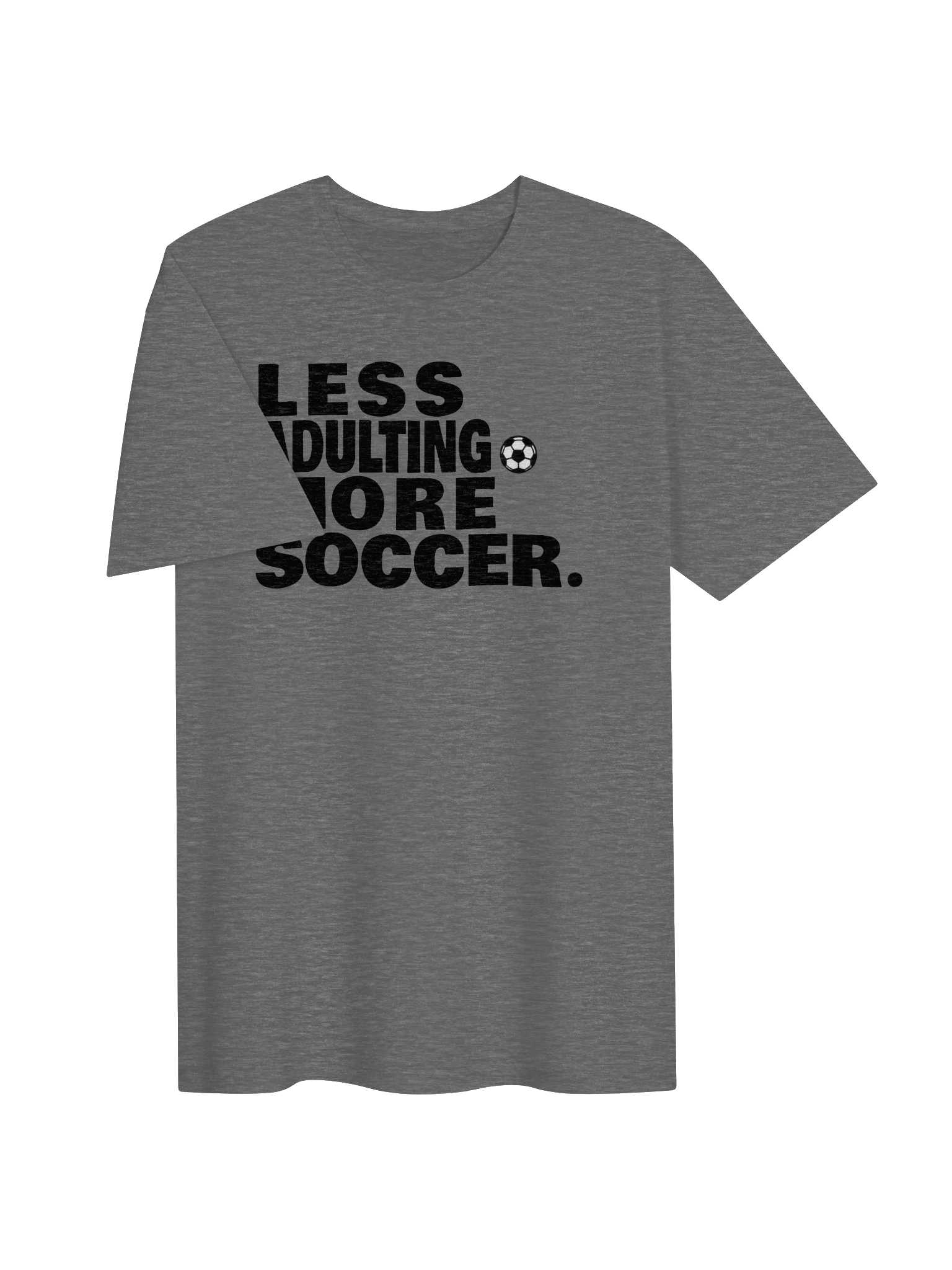 Less Adulting More Soccer Graphic Soccer Ball Tee product image (13)