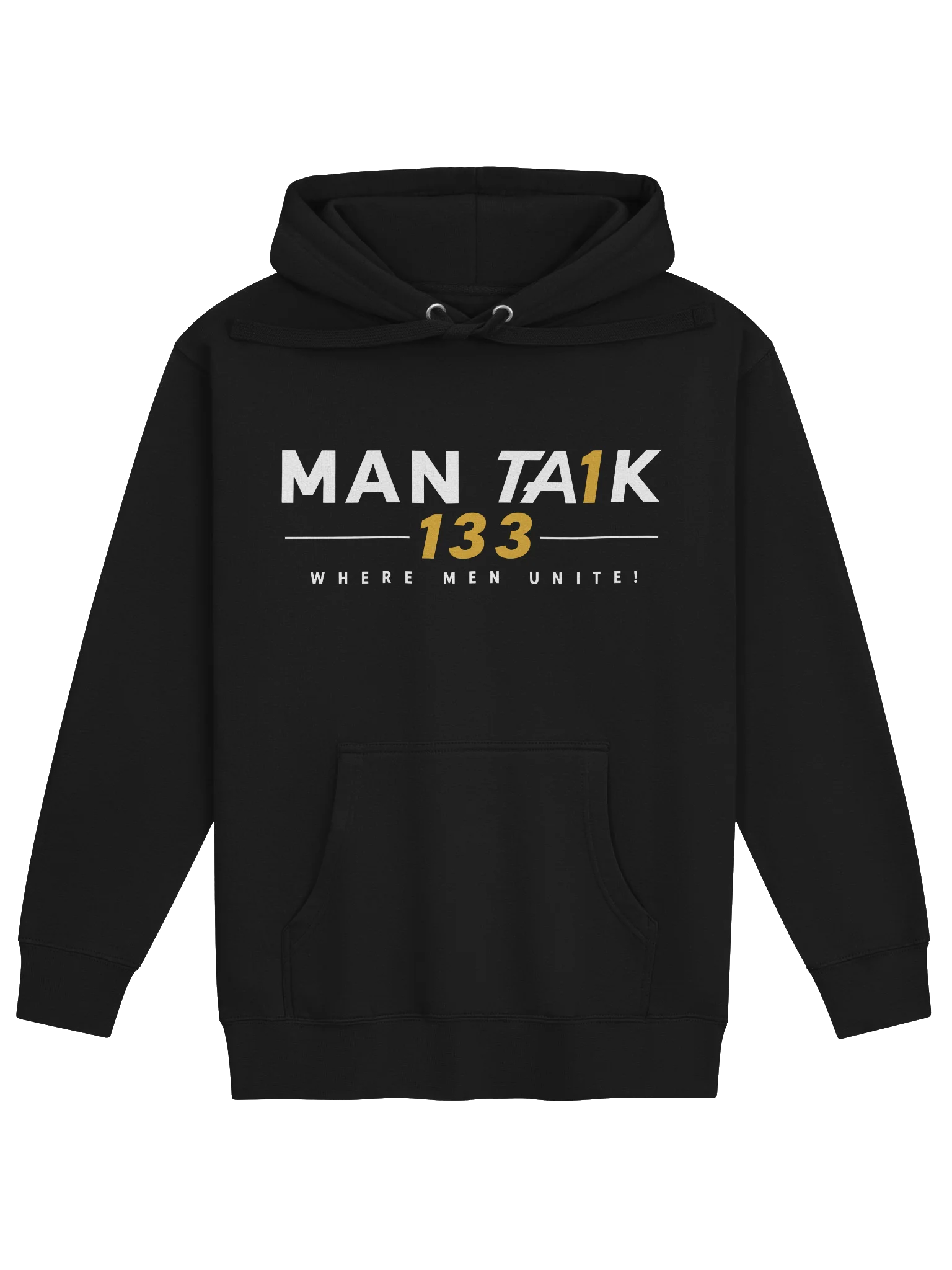 MAN TA1K 133 “Where Men Unite!” Signature Hoodie | Inspirational Streetwear| Wear the Mission. Represent the Brotherhood. product image (7)