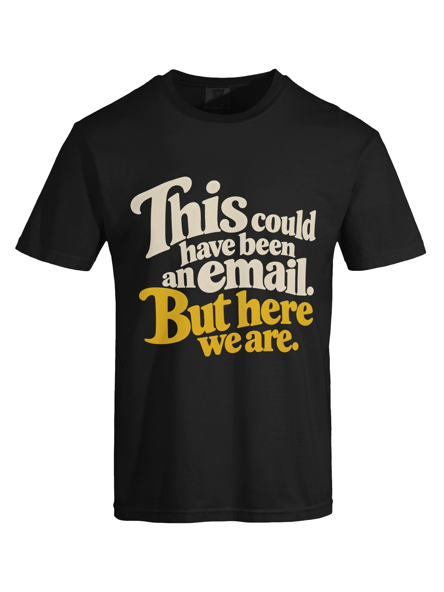 This Could Have Been an Email Men's Shirt (B) product image (9)