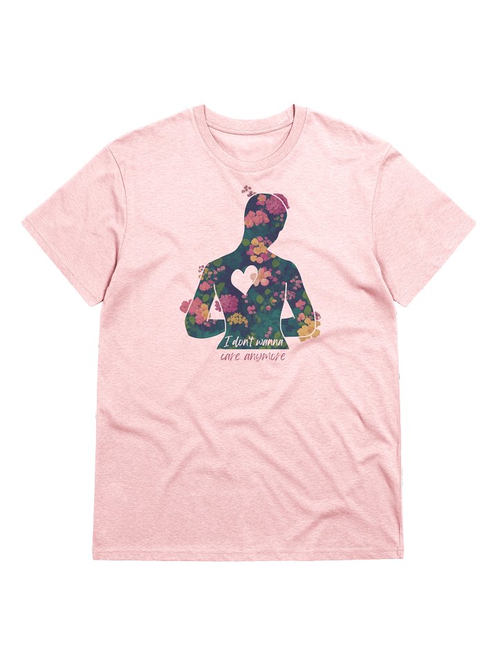 "I don't wanna care anymore" Shirt (100% organic cotton) product image (1)