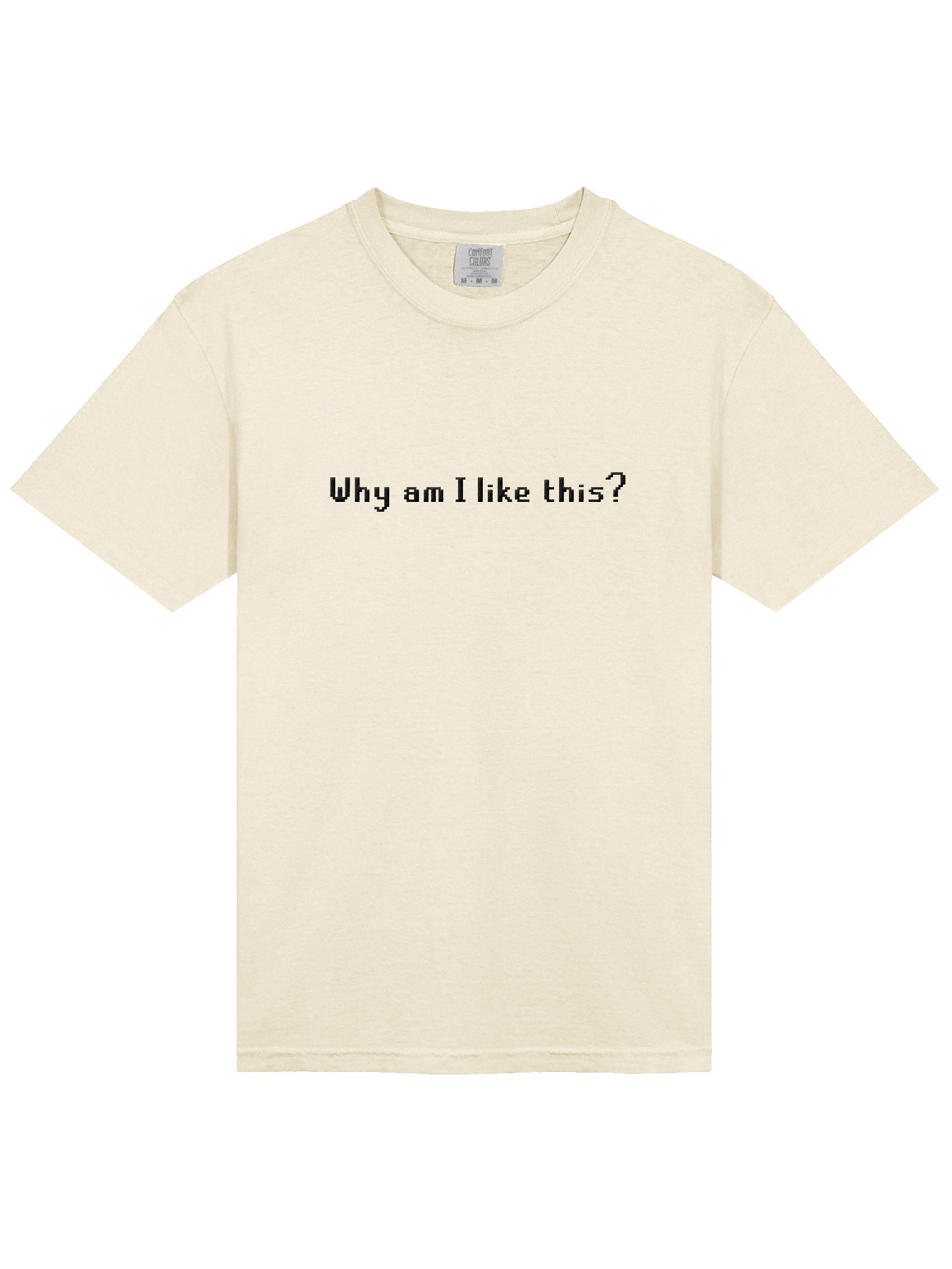 Why am I like this? | High Quality T Shirt product image (4)