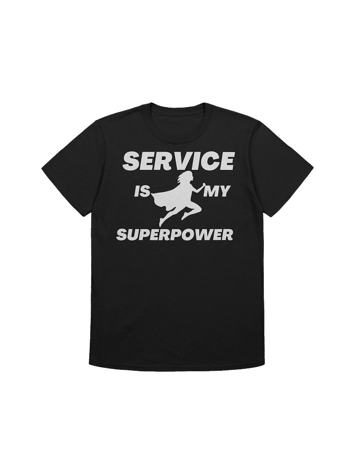 Service Is My Superpower T-Shirt (Female) product image (1)
