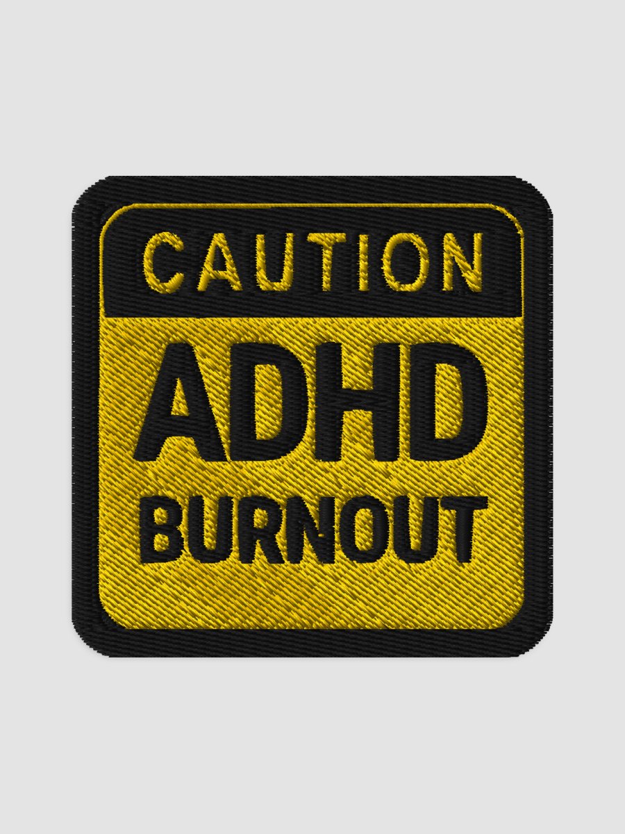 CAUTION: ADHD BURNOUT patch product image (1)