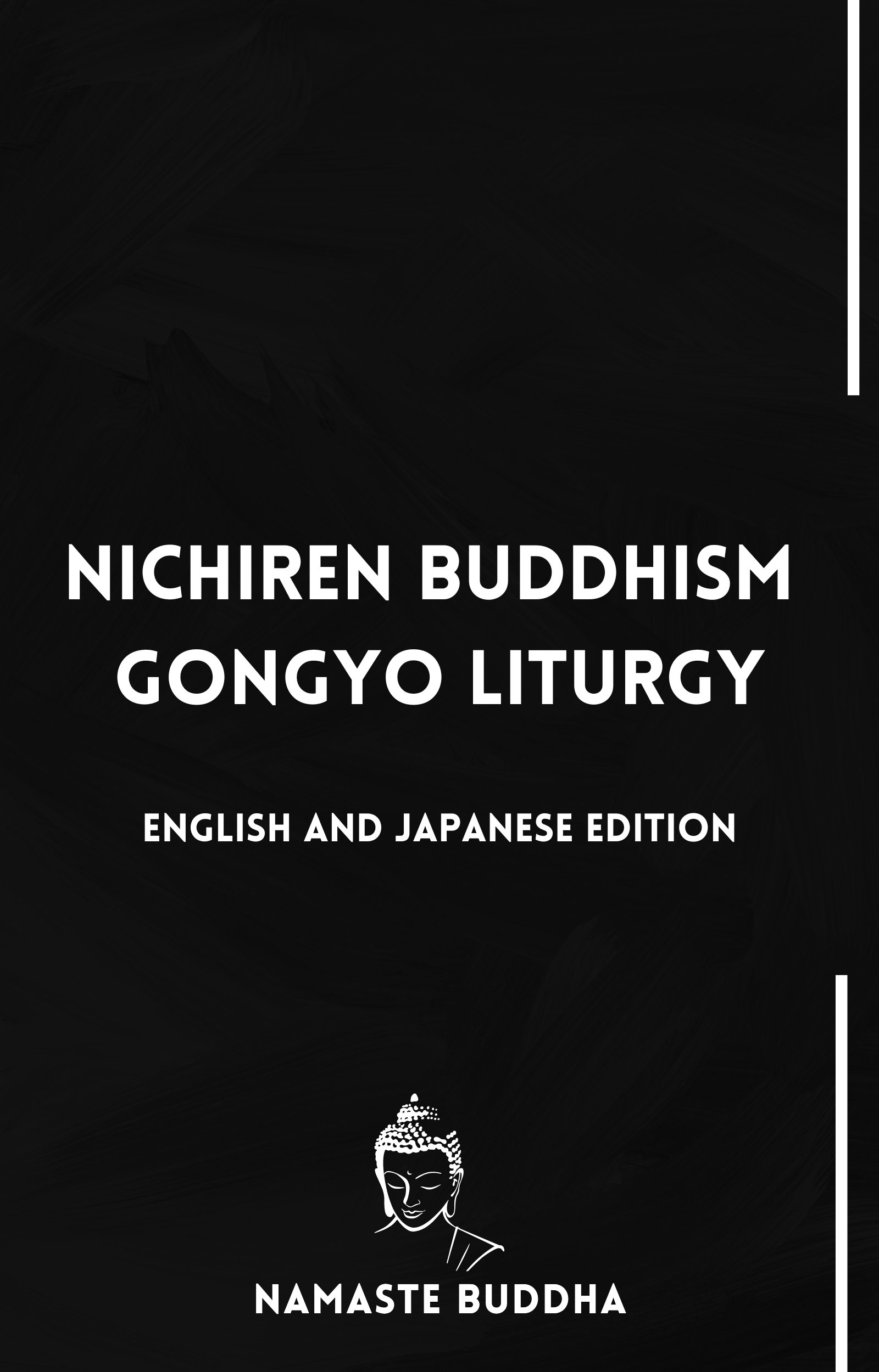 Nichiren Buddhism New Gongyo Liturgy White Font [PDF]: With SGI Prayers (English & Japanese Edition) product image (1)