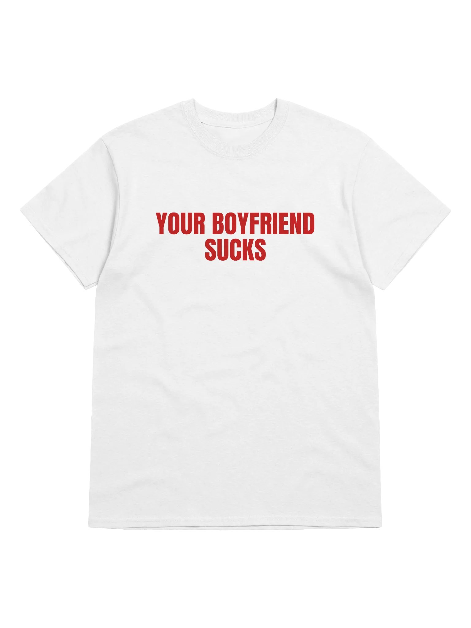 Your Boyfriend Sucks T-Shirt product image (1)