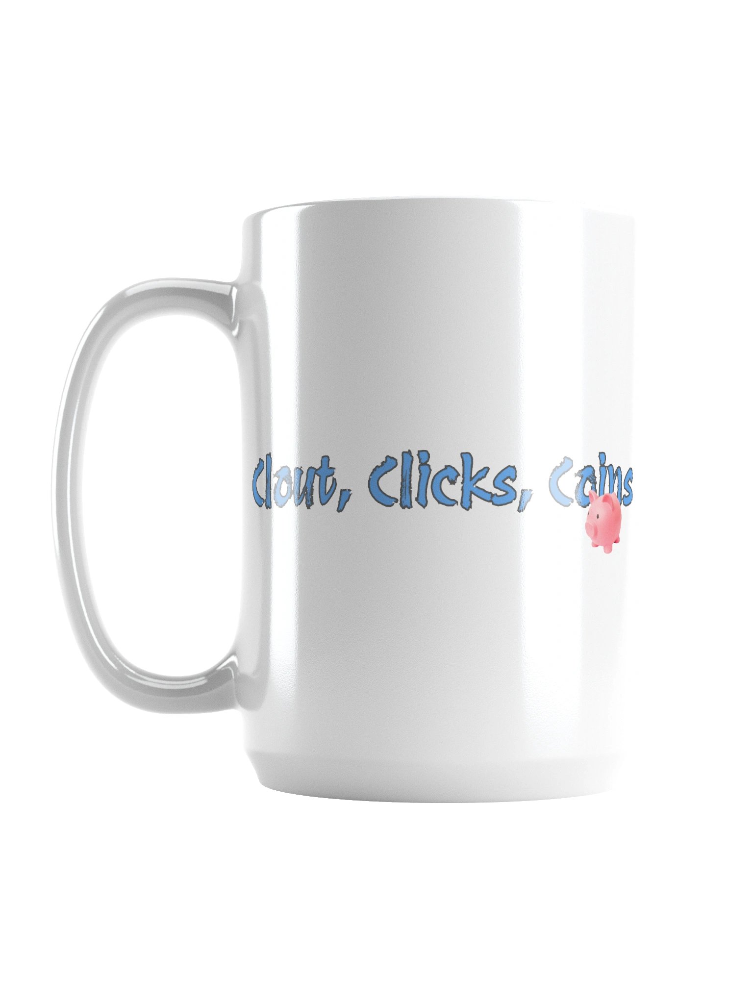 Clicks, Clout, Coins Coffee Mug product image (1)
