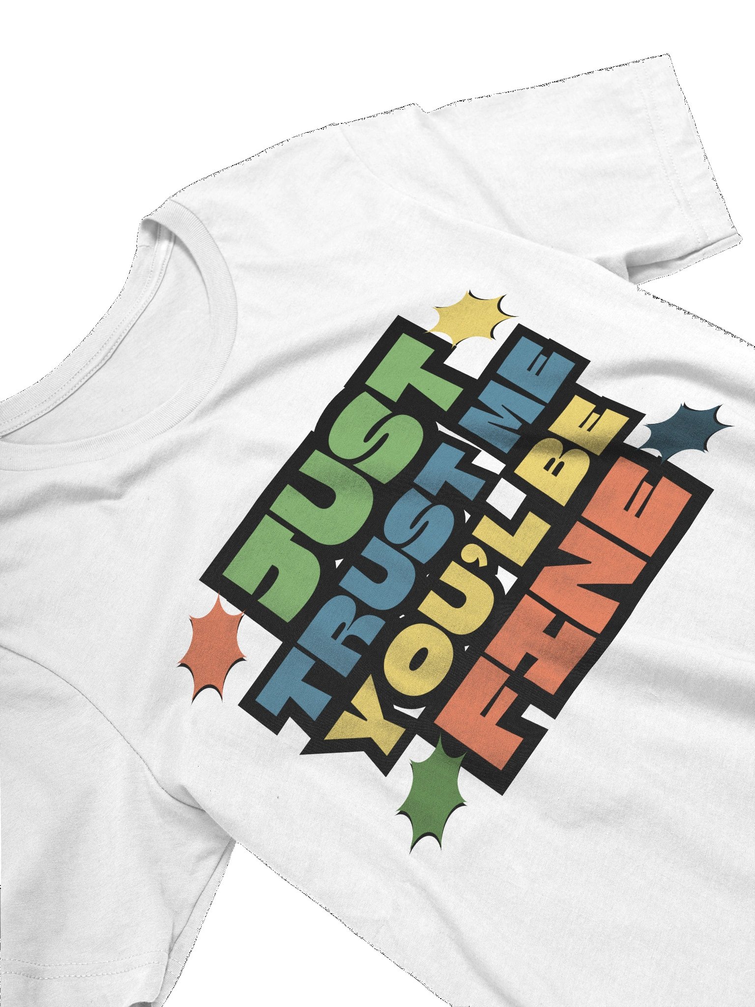 Just Trust Me T-Shirt product image (3)