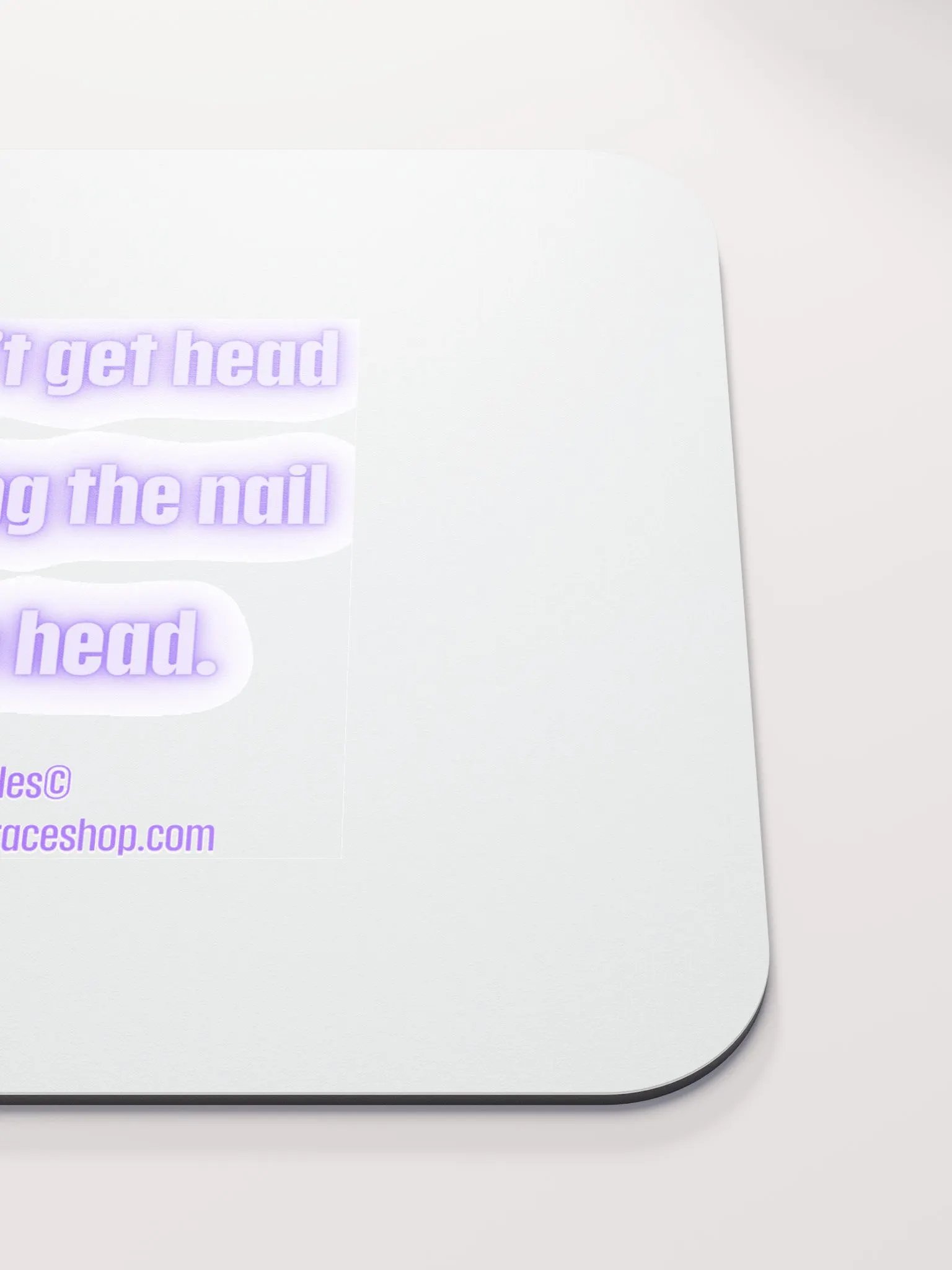 FUNNY DESK MATS 4 U - “You can’t get head by hitting the nail on the head.” product image (5)