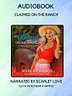 Claimed on the Ranch Audiobook