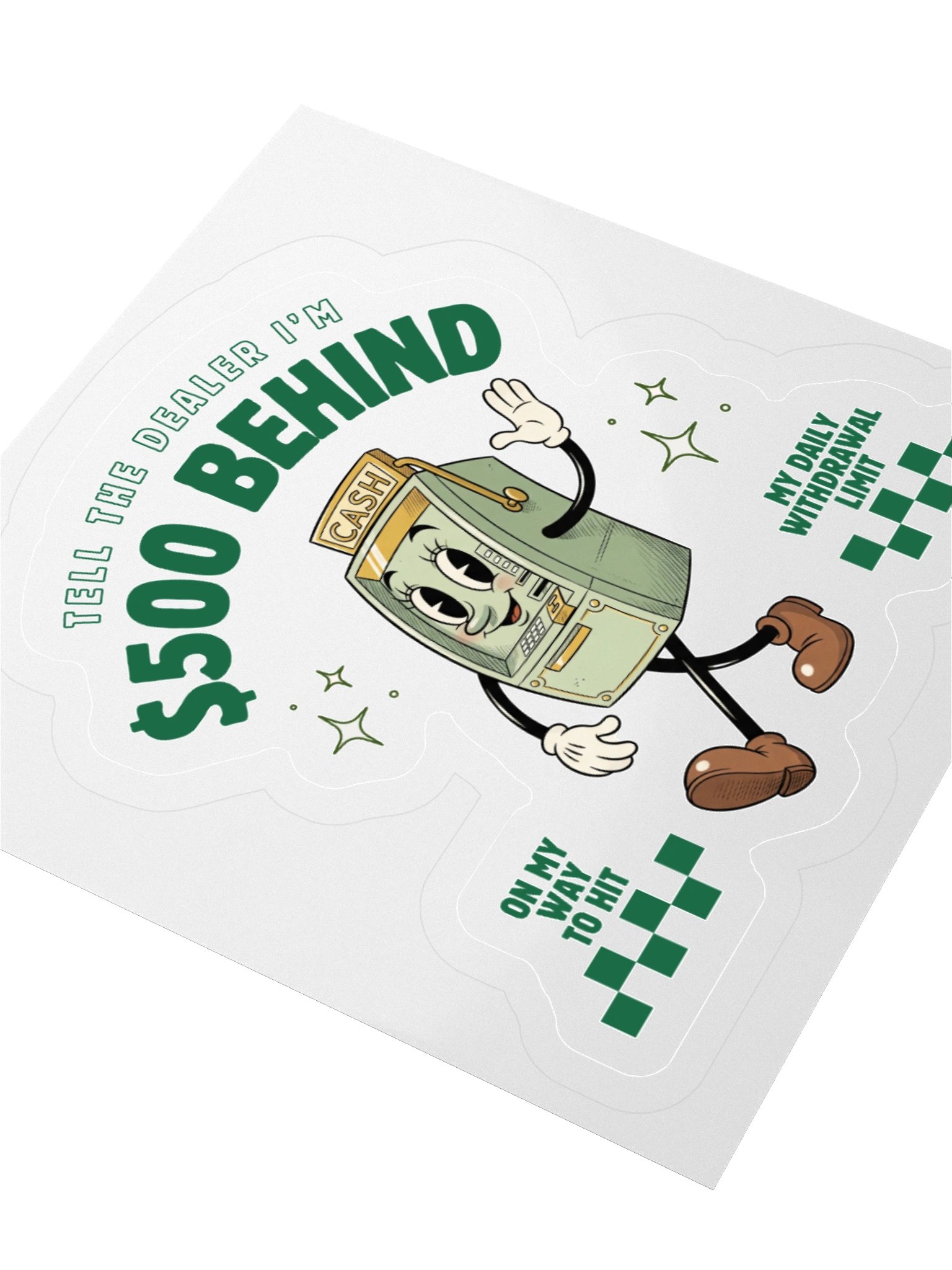 '$500 Behind' Sticker product image (3)