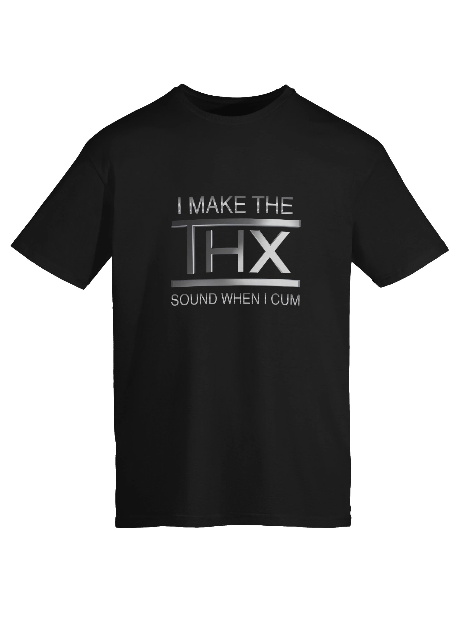 I make the THX sound when I cum Shirt product image (2)
