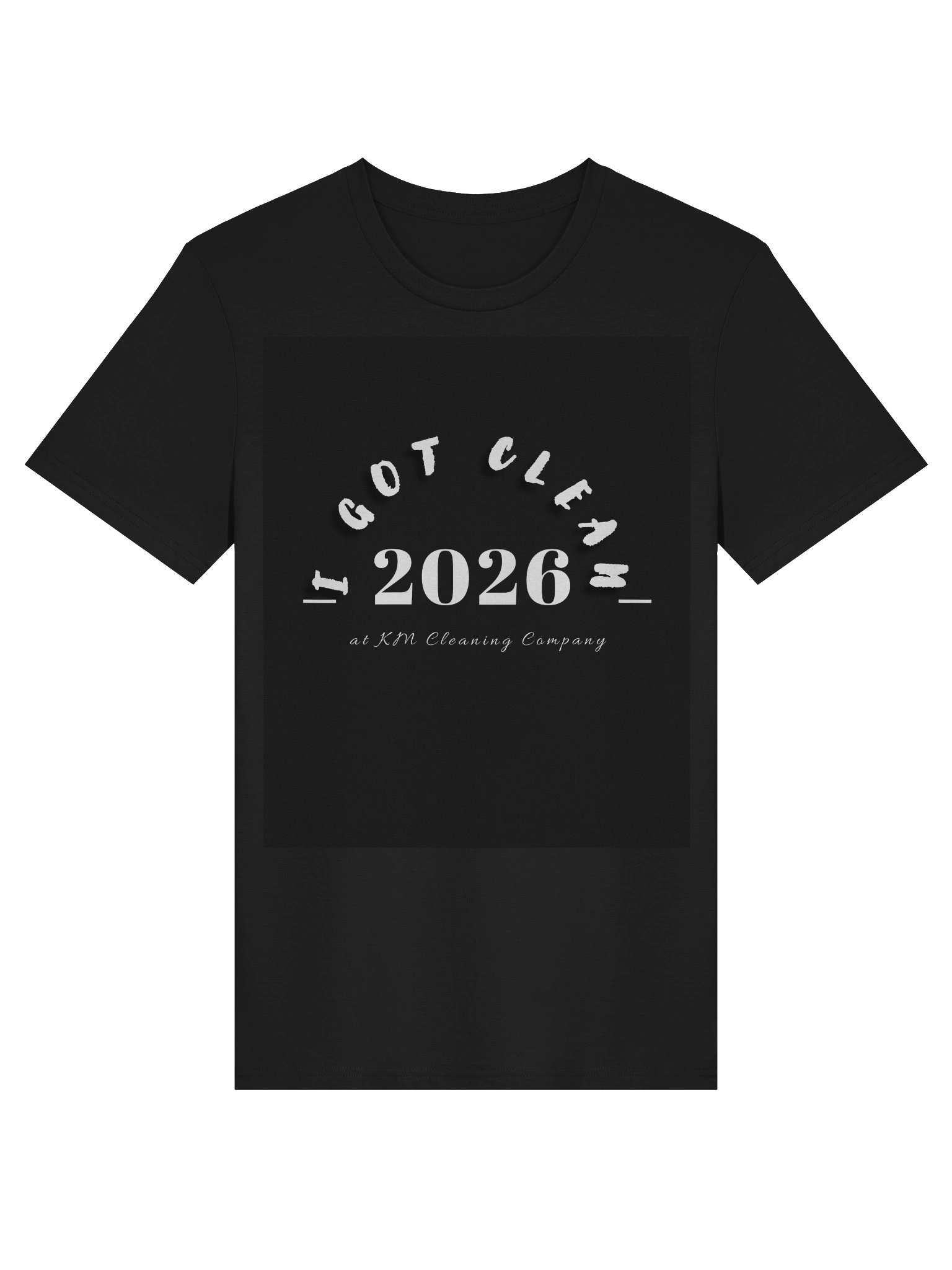 i GOT CLEAN 2026 KM Cleaning Company Tee product image (1)