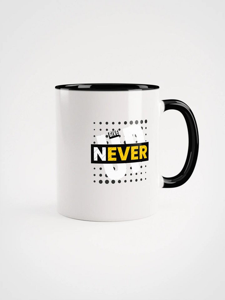 Never Give Up Ceramic Mug product image (1)