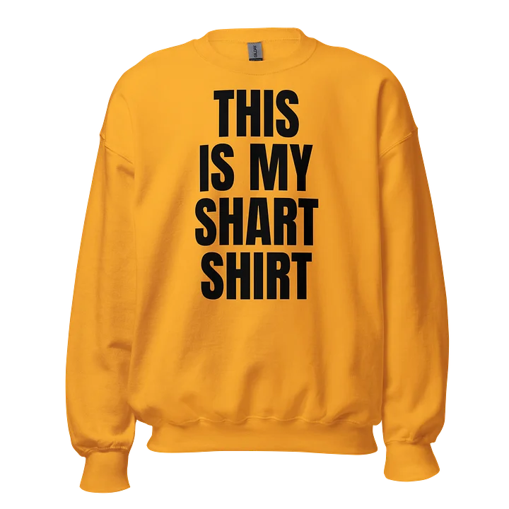 This is my shart classic sweatshirt product image (1)