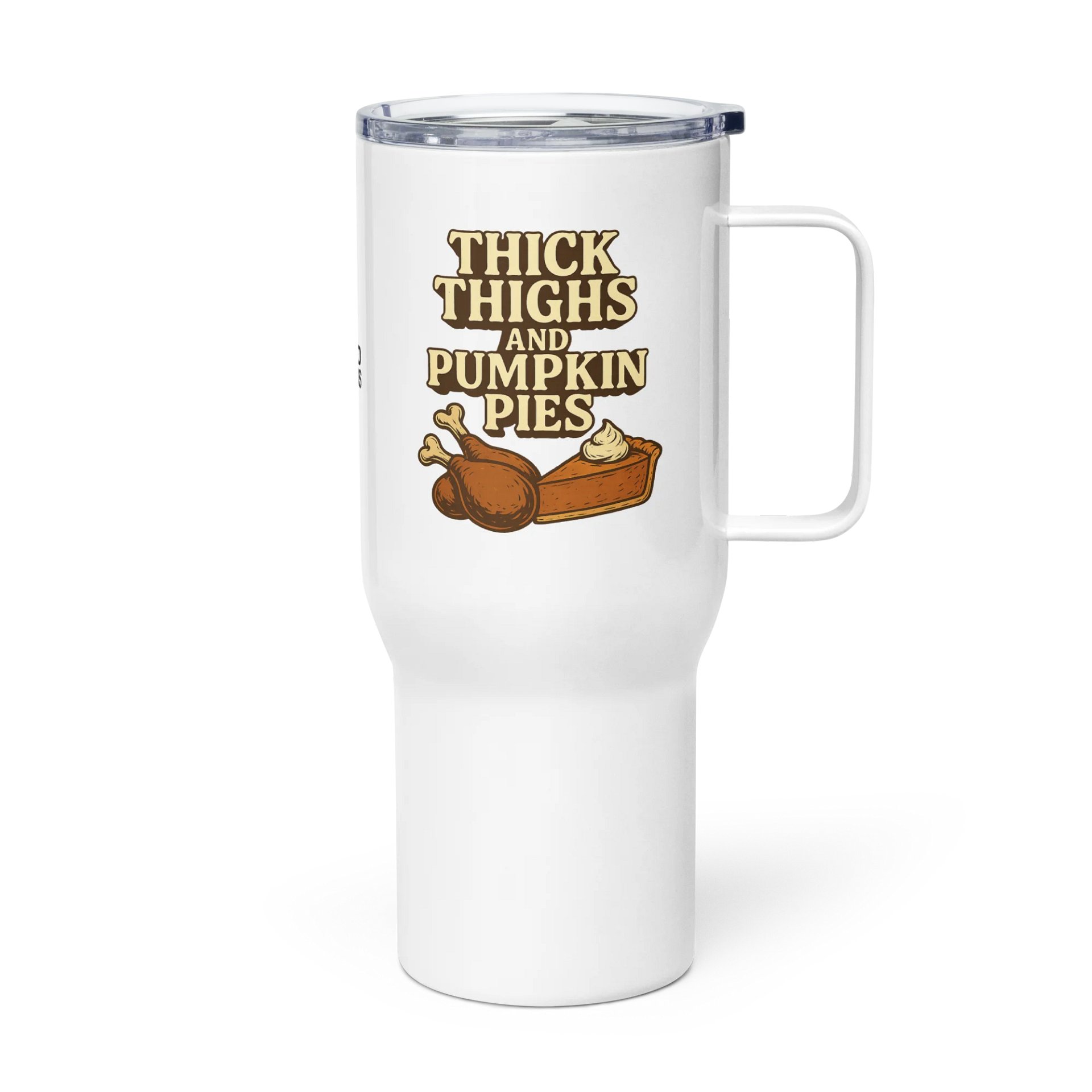 Thick Thighs Pumpkin Pies Travel Mug product image (3)