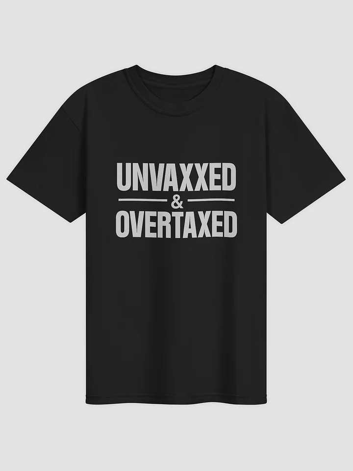 Unvaxxed & Overtaxed product image (1)