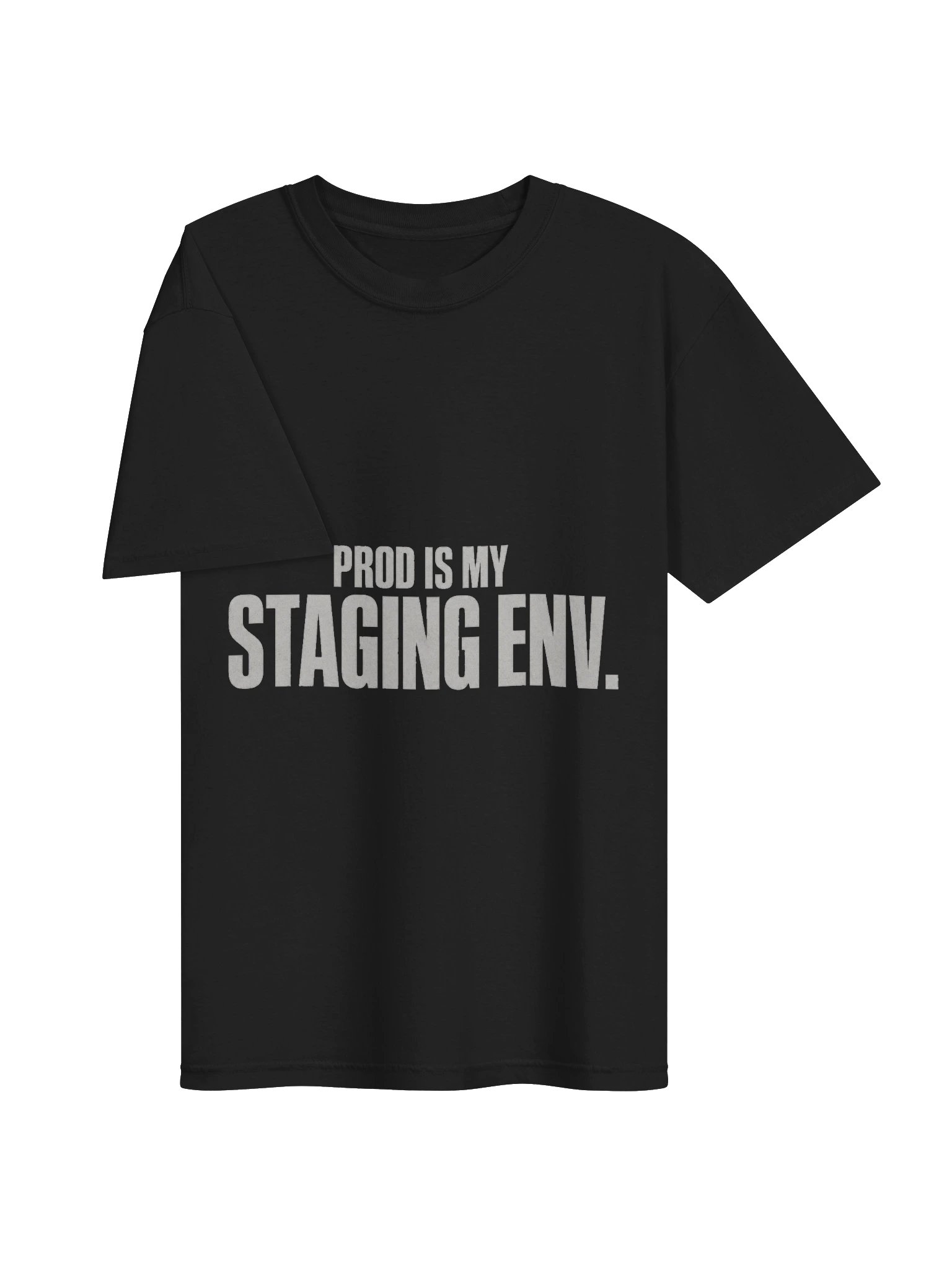 Prod Is My Staging Tee product image (7)
