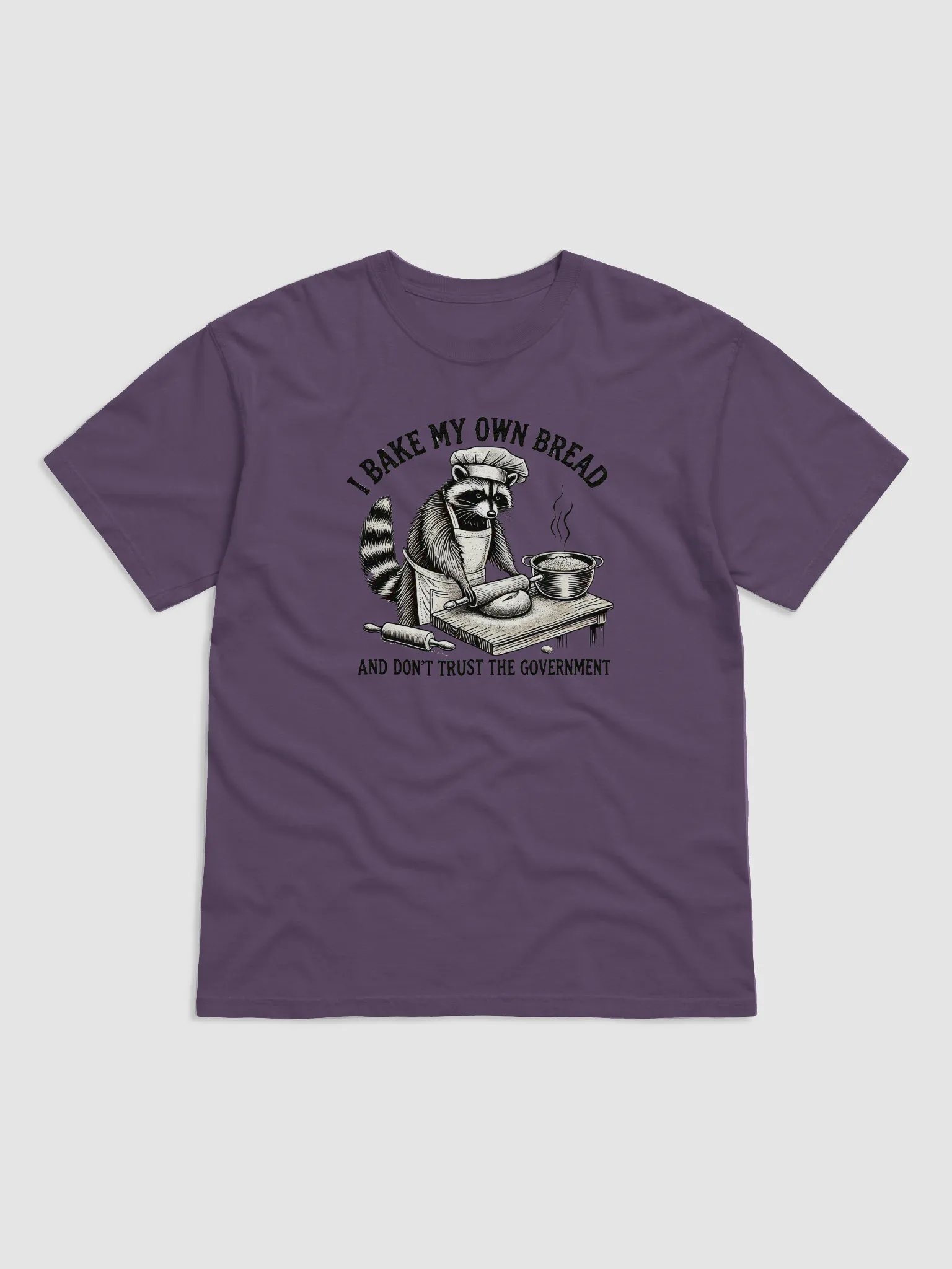 I Bake My Own Bread And Don't Trust The Government Shirt product image (3)