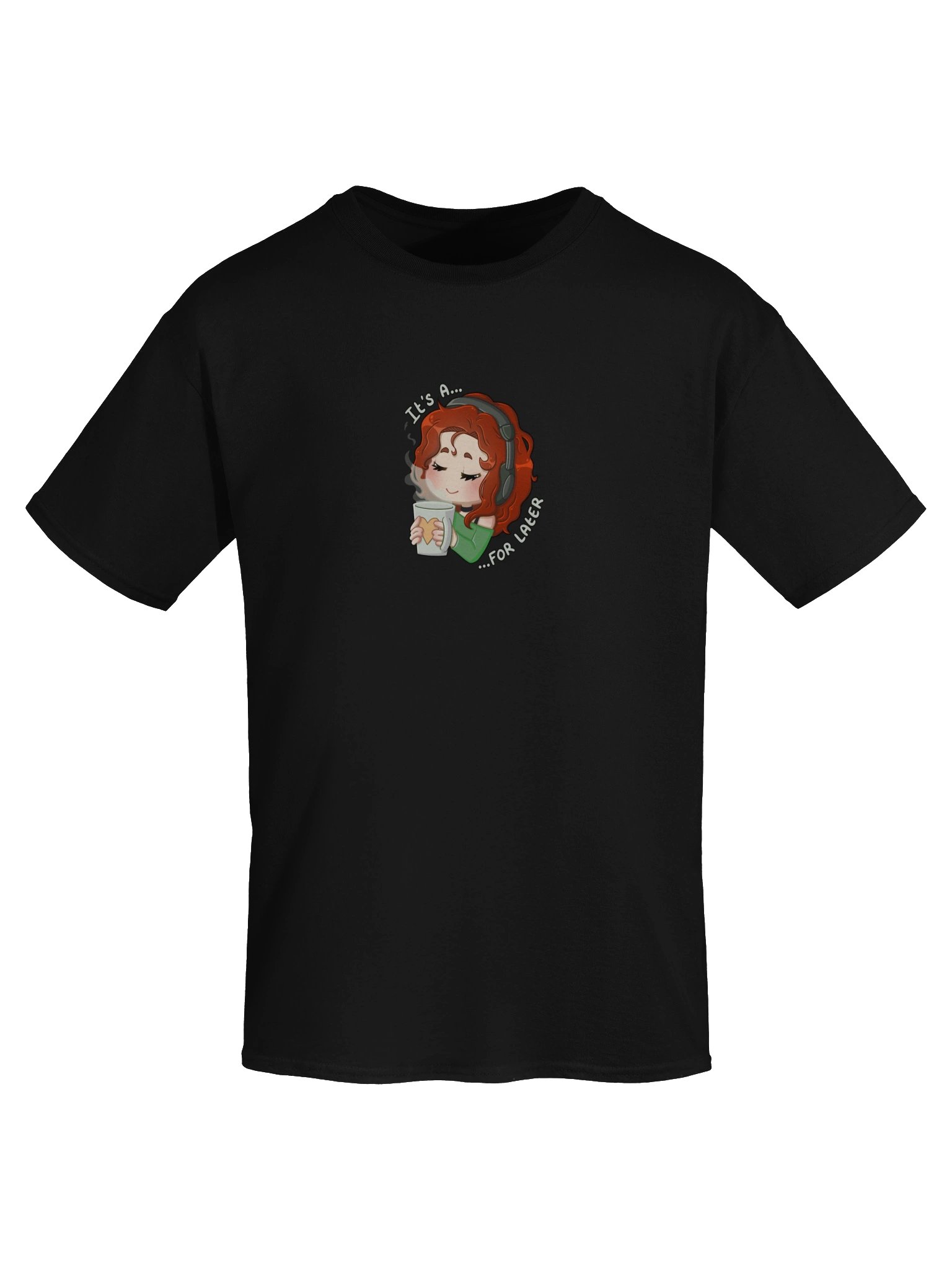 For Later T-shirt (green) product image (5)