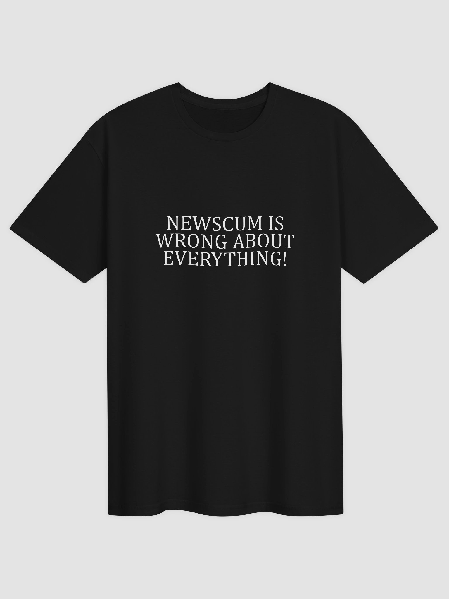 Newscum is wrong about everything Shirt product image (1)