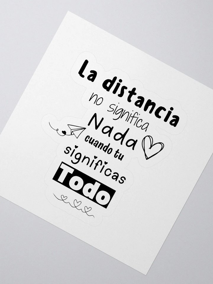 La distancia no significa nada Calcomania product image (7)