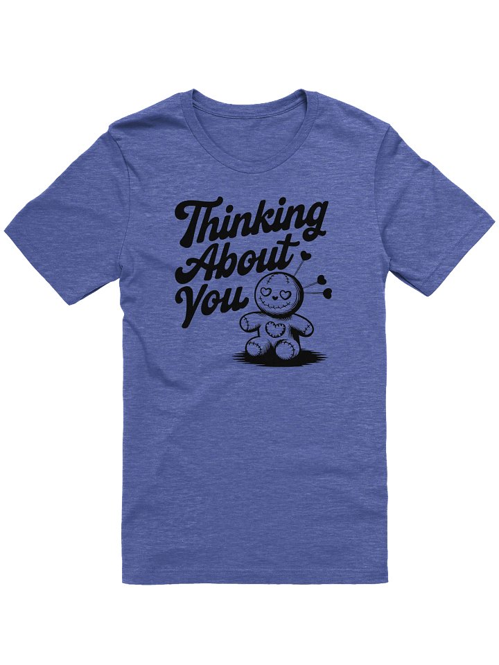 THINKING ABOUT YOU VOODOO T-SHIRT product image (1)