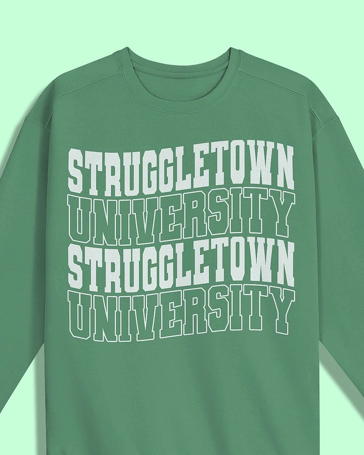 Struggletown University Crewneck product image (1)