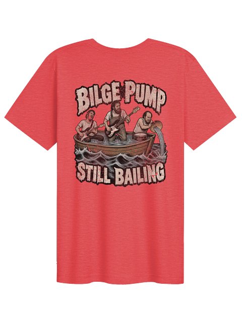 Bilge Pump - Still Bailing - Tee - back